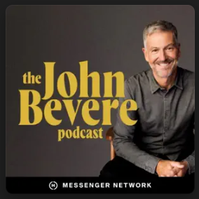 The John Bevere Podcast