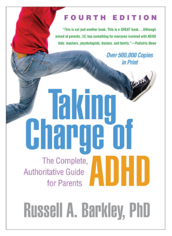 Taking Charge of ADHD: The Complete, Authoritative Guide for Parents